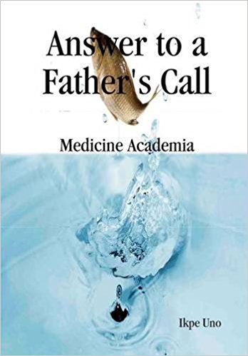 Answer to a Father's Call - Medicine Academia